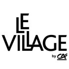 Le village by CA