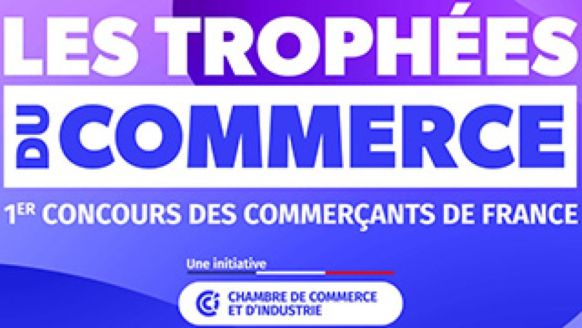 Candidatez aux Trophées du Commerce 2027