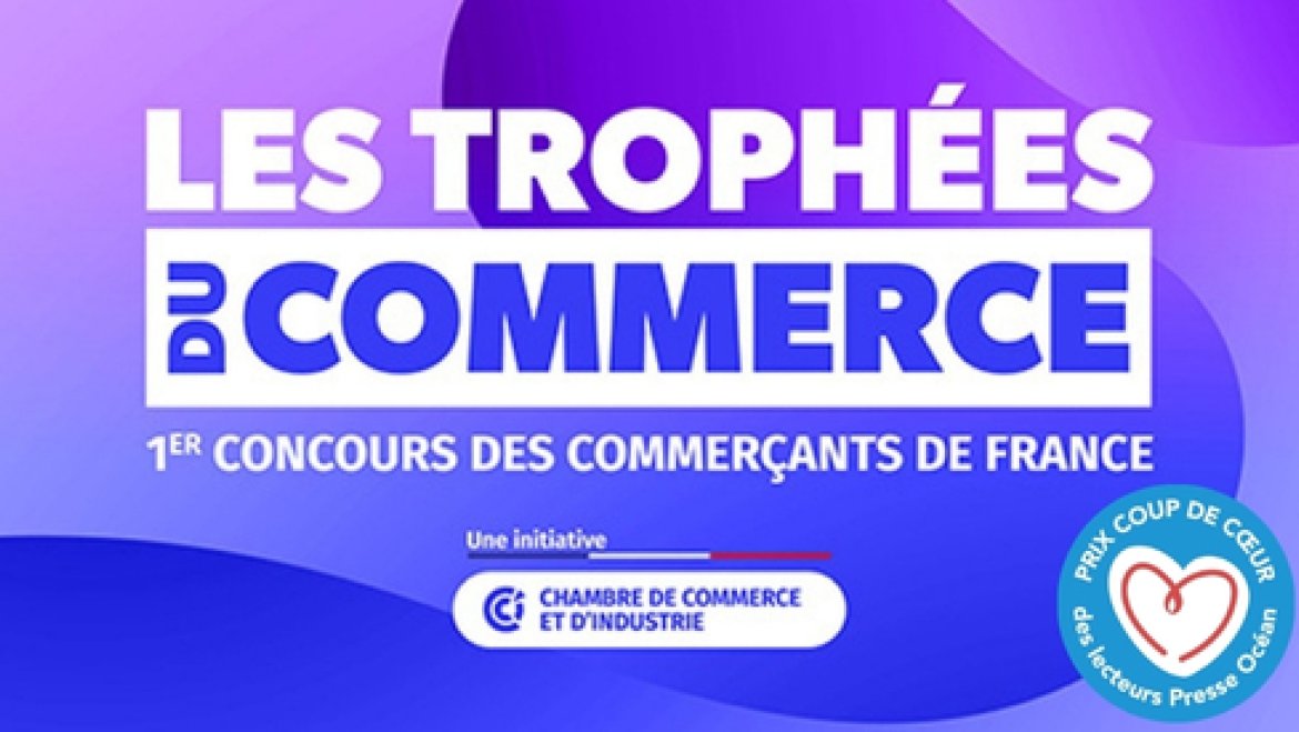 Les Trophées du Commerce : votez pour le prix Coup de Cœur des lecteurs Presse Océan