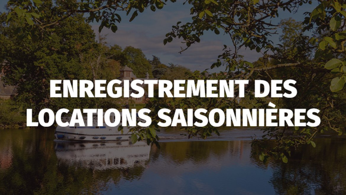 Enregistrement locations saisonnières