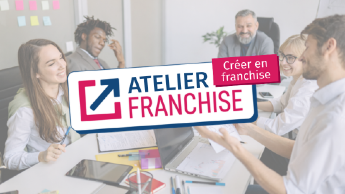 Visuel atelier créer en franchise