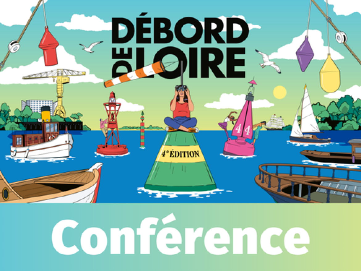Conférence Débords de Loire le 17 juin 2025