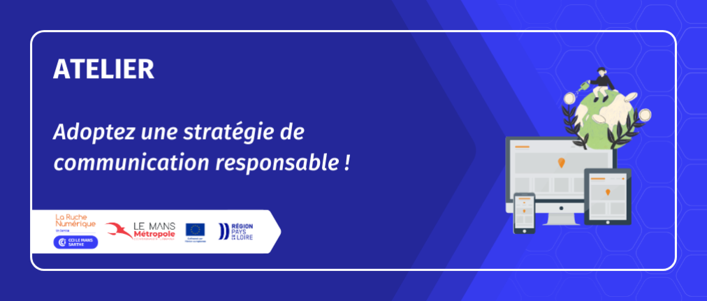 Visuel atelier Adoptez une stratégie de communication responsable !