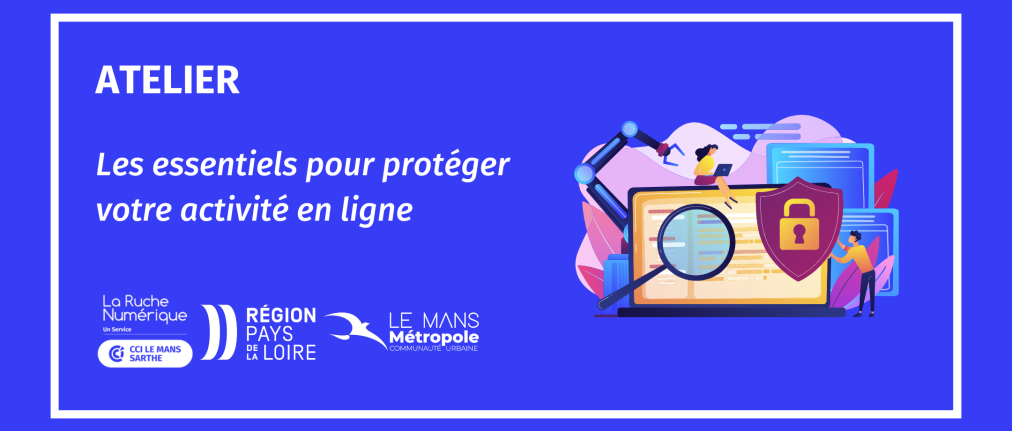 Visuel atelier "Les essentiels pour protéger votre activité en ligne"