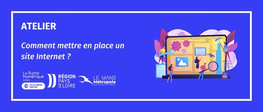 Visuel atelier de la Ruche numérique de la CCI :  Comment mettre en place un site internet 