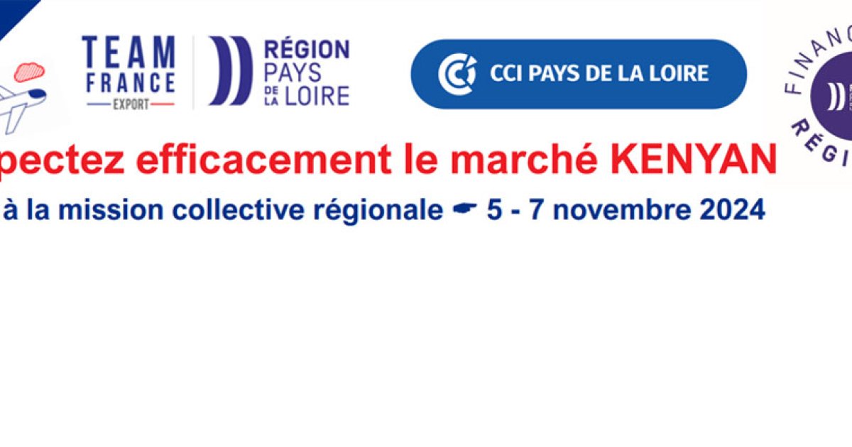Prospectez le marché kenyan CCI Pays de la loire